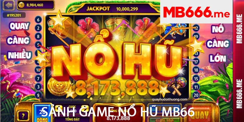 sảnh game nổ hũ mb66